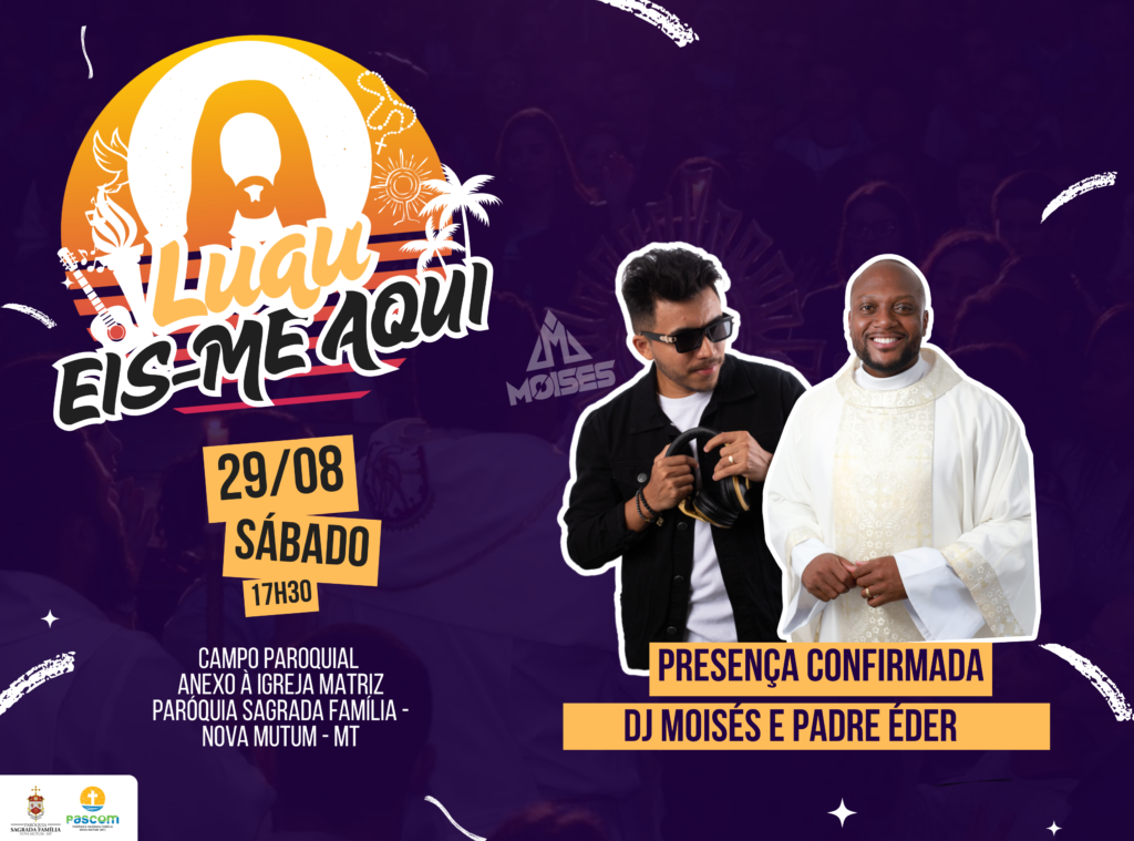 Luau “Eis-me Aqui” terá show nacional em Nova Mutum